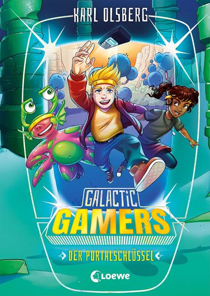 Galactic Gamers (Band 3) - Der Portalschlüssel - Karl Olsberg,Loewe Kinderbücher,Ron Lipkowski,Kaja Reinki - ebook