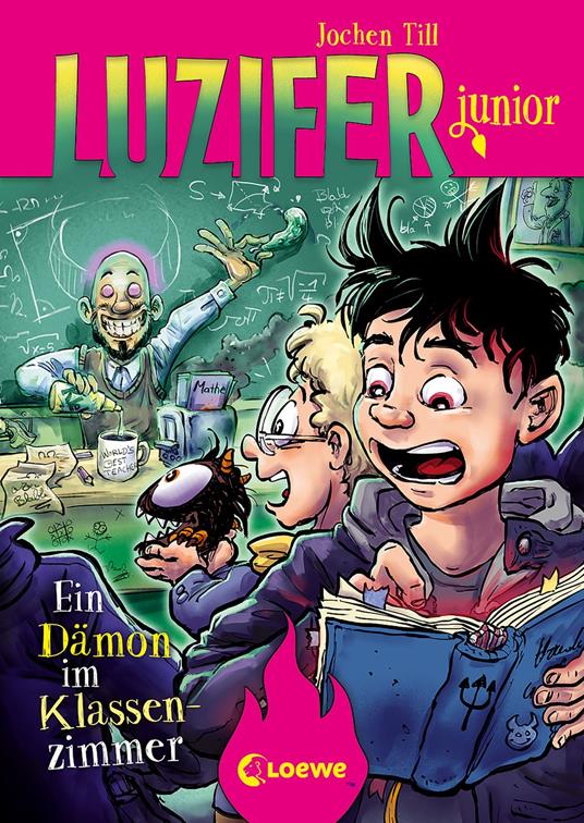 Luzifer junior (Band 9) - Ein Dämon im Klassenzimmer - Jochen Till,Loewe Kinderbücher,Raimund Frey - ebook