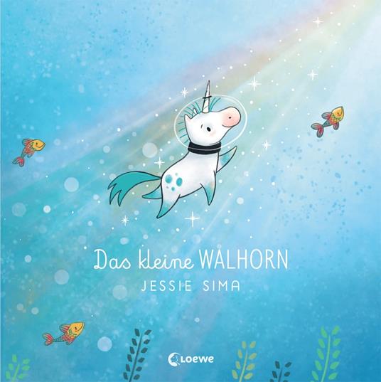 Das kleine Walhorn - Jessie Sima,Loewe Vorlesebücher,Nadine Mannchen - ebook