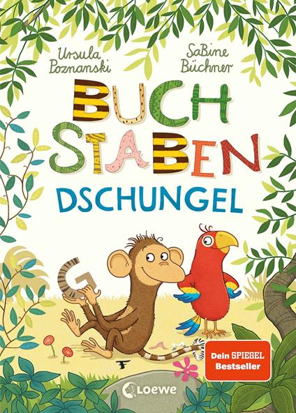 Buchstaben-Dschungel - Ursula Poznanski,Loewe Vorlesebücher,SaBine Büchner - ebook