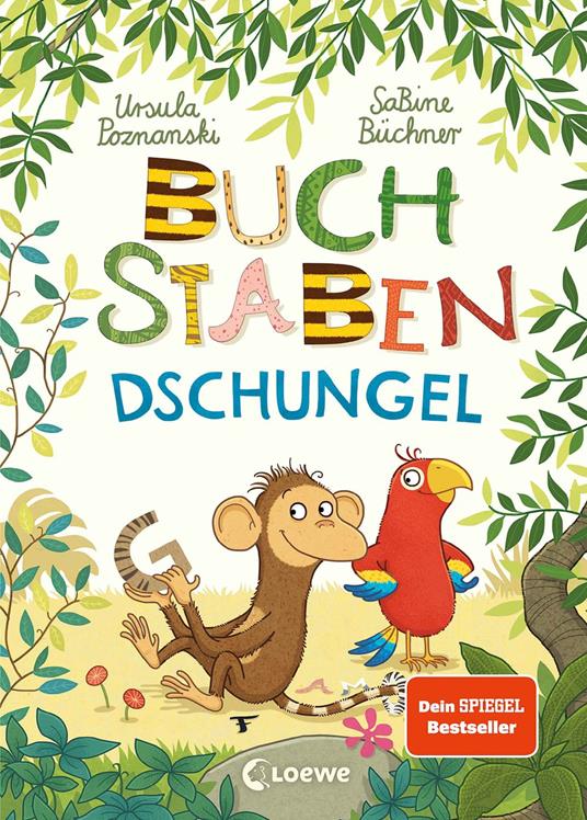 Buchstaben-Dschungel - Ursula Poznanski,Loewe Vorlesebücher,SaBine Büchner - ebook