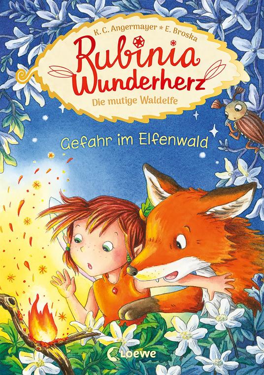 Rubinia Wunderherz, die mutige Waldelfe (Band 4) - Gefahr im Elfenwald - Karen Christine Angermayer,Loewe Erstlesebücher,Elke Broska - ebook