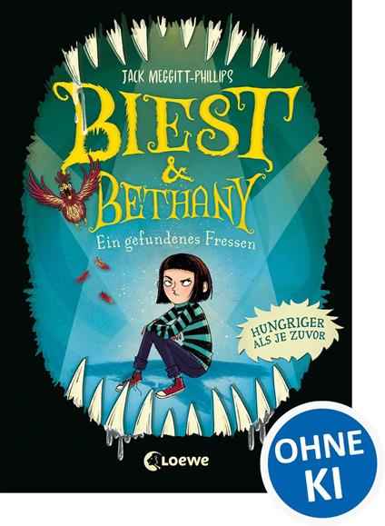 Biest & Bethany (Band 2) - Ein gefundenes Fressen - Jack Meggitt-Phillips,Loewe Kinderbücher,Isabelle Follath,Ulrich Thiele - ebook