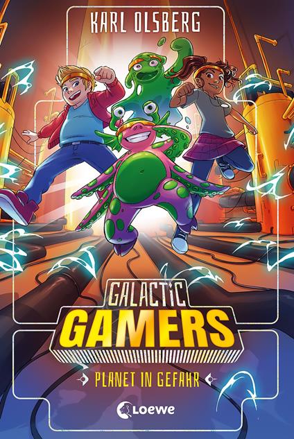 Galactic Gamers (Band 4) - Planet in Gefahr - Karl Olsberg,Loewe Kinderbücher,Ron Lipkowski,Kaja Reinki - ebook