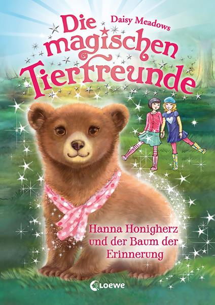 Die magischen Tierfreunde (Band 18) - Hanna Honigherz und der Baum der Erinnerung - Daisy Meadows,Loewe Kinderbücher,Sandra Margineanu - ebook