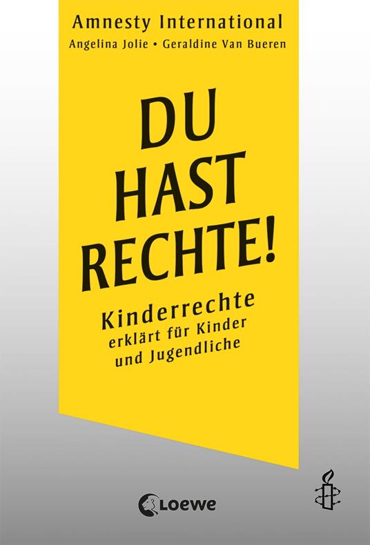 Du hast Rechte! - Amnesty International,Jolie Angelina,Van Bueren Geraldine,Loewe Sachbuch - ebook