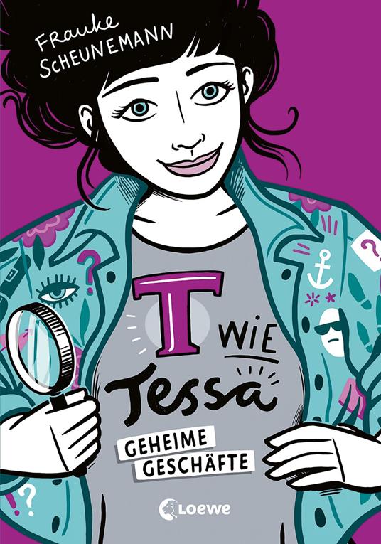 T wie Tessa (Band 3) - Geheime Geschäfte - Frauke Scheunemann,Loewe Kinderbücher,Inka Vigh - ebook