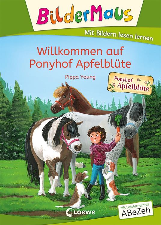 Bildermaus - Willkommen auf Ponyhof Apfelblüte - Pippa Young,Loewe Erstlesebücher,Isabelle Göntgen,Anna Taube - ebook