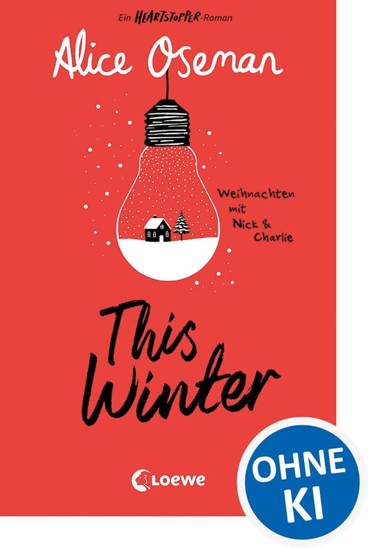 This Winter (deutsche Ausgabe) - Alice Oseman,Loewe Jugendbücher,Beate Schäfer - ebook