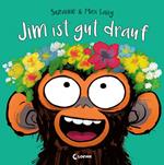 Jim ist gut drauf