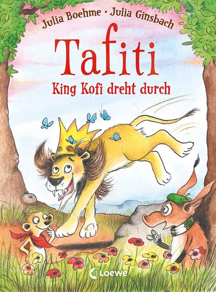 Tafiti - King Kofi dreht durch (Band 21) - Julia Boehme,Loewe Erstes Selberlesen,Julia Ginsbach - ebook