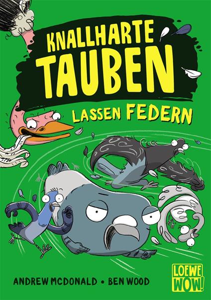 Knallharte Tauben lassen Federn (Band 2) - Andrew Mcdonald,Loewe Wow!,ben wood,Ulrich Thiele - ebook