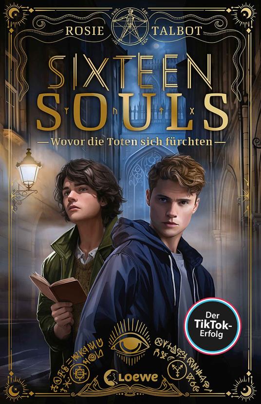 Sixteen Souls (Souls-Dilogie, Band 1) - Rosie Talbot,Loewe Jugendbücher,Ann Lecker - ebook