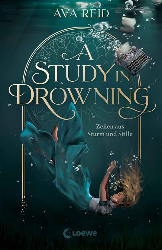 A Study in Drowning (A Study in Drowning, Band 1) - Ava Reid,Loewe Jugendbücher,Nadine Mannchen - ebook