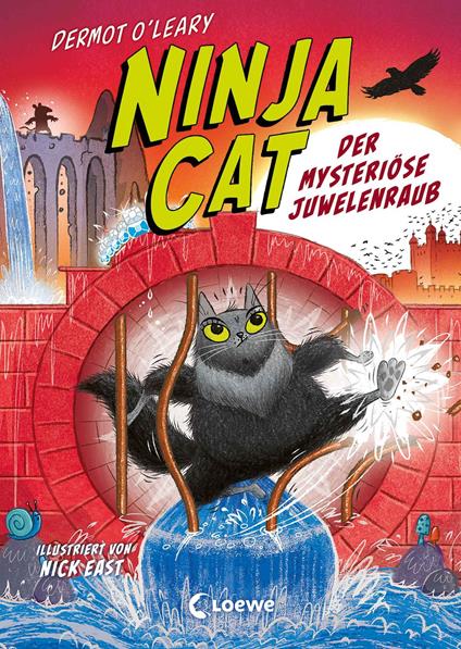 Ninja Cat (Band 4) - Der mysteriöse Juwelenraub - Dermot O'Leary,Loewe Kinderbücher,Nick East,Tamara Reisinger - ebook