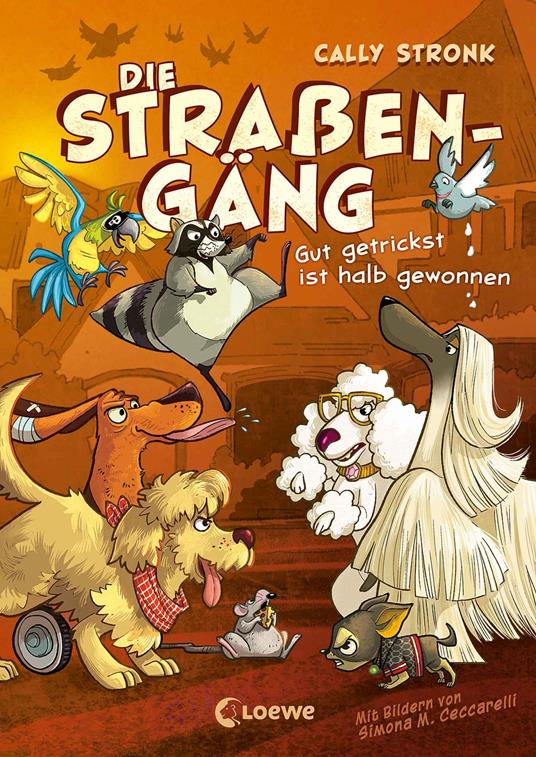 Die Straßengäng (Band 2) - Gut getrickst ist halb gewonnen - Cally Stronk,Simona M. Ceccarelli - ebook