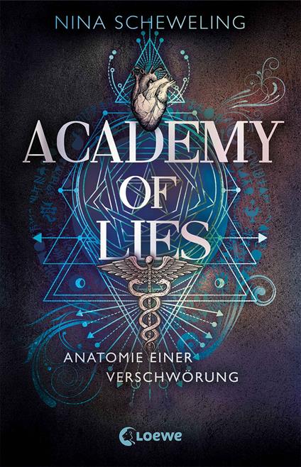 Academy of Lies (Band 1) - Anatomie einer Verschwörung - Nina Scheweling - ebook