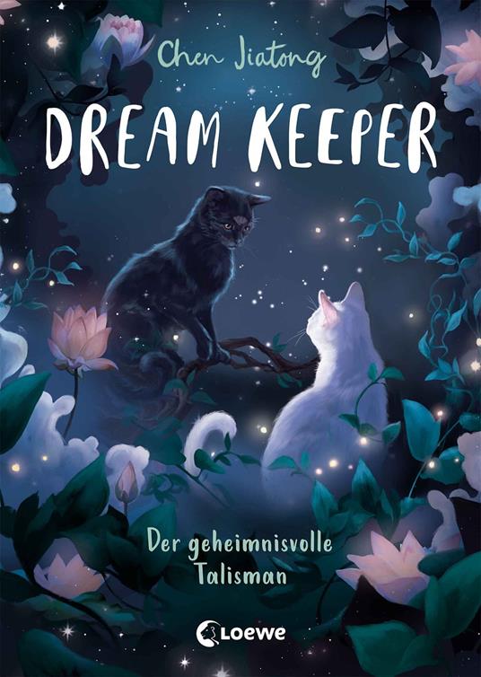 Dream Keeper (Band 3) - Der geheimnisvolle Talisman - Jiatong Chen - ebook