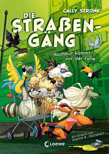 Die Straßengäng (Band 3) - Hochmut kommt vor der Falle - Cally Stronk - ebook