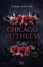 Faithful (Chicago Ruthless, Band 2)
