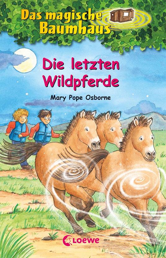 Das magische Baumhaus (Band 63) - Die letzten Wildpferde - Mary Pope Osborne,Petra Theissen,Sabine Rahn - ebook