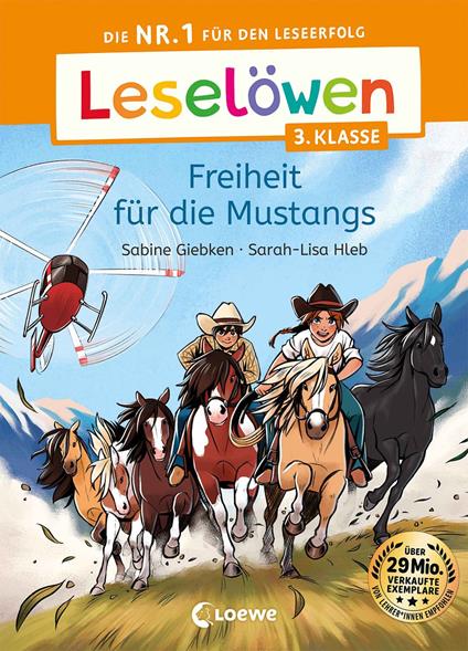 Leselöwen 3. Klasse - Freiheit für die Mustangs - Sabine Giebken,Sarah-Lisa Hleb - ebook