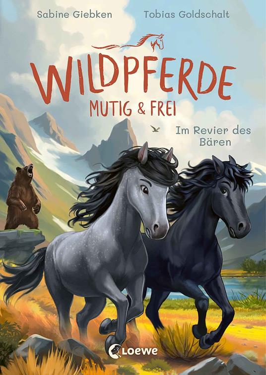Wildpferde - mutig und frei (Band 6) - Im Revier des Bären - Sabine Giebken,Tobias Goldschalt - ebook