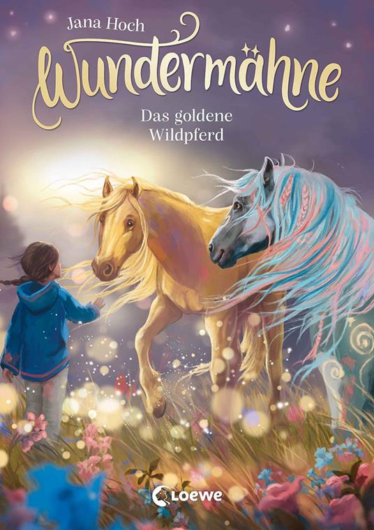 Wundermähne (Band 4) - Das goldene Wildpferd - Jana Hoch,Marie Beschorner - ebook