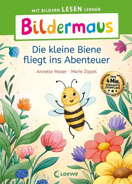 Bildermaus - Die kleine Biene fliegt ins Abenteuer - Annette Moser,Marie Zippel - ebook