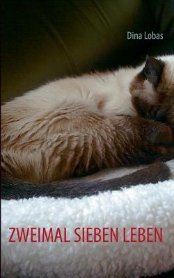 Zweimal sieben Leben - Dina Lobas - cover