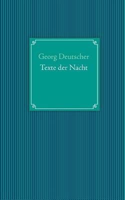 Texte der Nacht - Georg Deutscher - cover