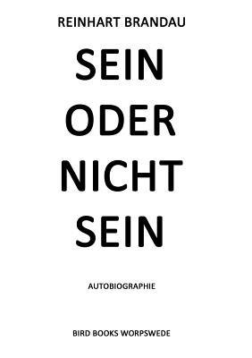 Sein oder nicht sein: Autobiographie - Reinhart Brandau - cover