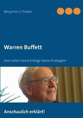 Warren Buffett: Sein Leben Seine Erfolge Seine Strategien - cover
