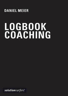 Logbook for Coaches: a personal journal for professional coaches - Daniel Meier - cover