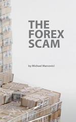 The Forex Scam: What you must know about Forex online