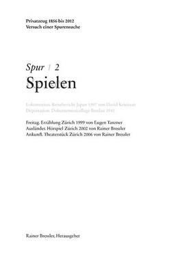 Spur 2 Spielen: Privatzeug 1856 bis 2012 - cover