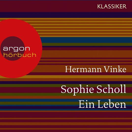 Sophie Scholl - Ein Leben (Feature)