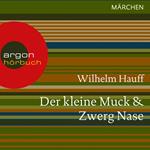 Der kleine Muck / Zwerg Nase (Ungekürzte Lesung)