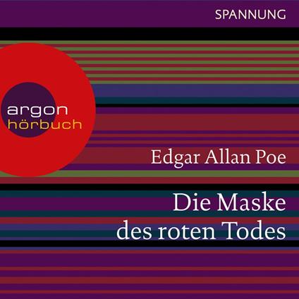Die Maske des roten Todes (Ungekürzte Lesung)