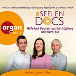 Die Seelen-Docs - Hilfe bei Depression, Erschöpfung und Burn-out (Ungekürzte Lesung)