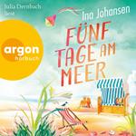 Fünf Tage am Meer (Ungekürzte Lesung)