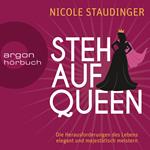 Stehaufqueen - Die Herausforderungen des Lebens elegant und majestätisch meistern (Gekürzte Lesung)