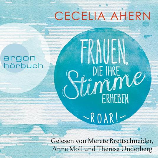 Frauen, die ihre Stimme erheben. Roar! (Gekürzte Lesung)