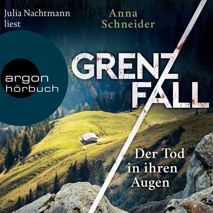 Grenzfall - Der Tod in ihren Augen - Jahn und Krammer ermitteln, Band 1 (Gekürzte Lesung)