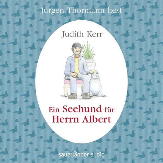 Ein Seehund für Herrn Albert (Ungekürzte Lesung mit Musik)