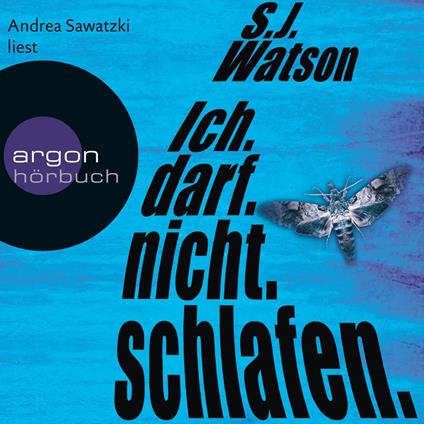 Ich. Darf. Nicht. Schlafen. (Ungekürzte Lesung)