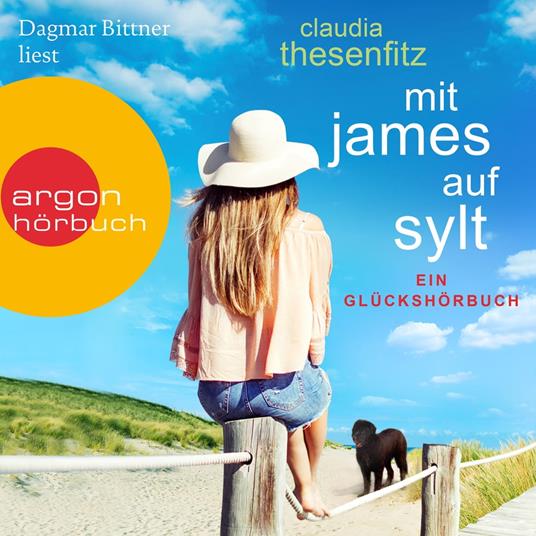 Mit James auf Sylt - Die Glückshörbuch-Reihe (Ungekürzte Lesung)