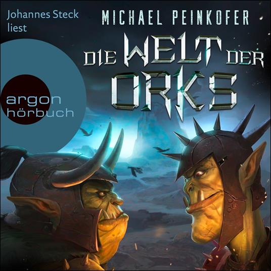 Die Welt der Orks - Orks, Band 6 (Ungekürzte Lesung)