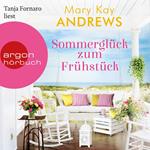 Sommerglück zum Frühstück - Die Sommerbuchreihe, Band 14 (Ungekürzte Lesung)