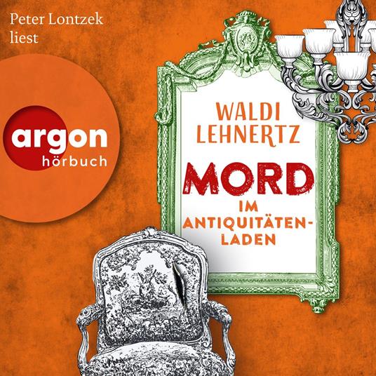 Mord im Antiquitätenladen - Siggi Malich ermittelt, Band 1 (Autorisierte Lesefassung)